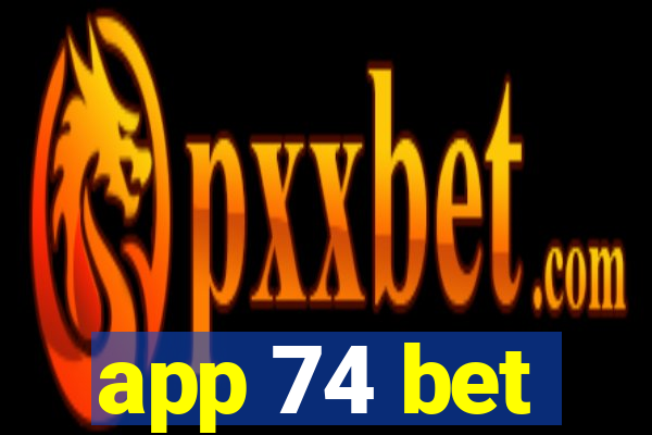 app 74 bet